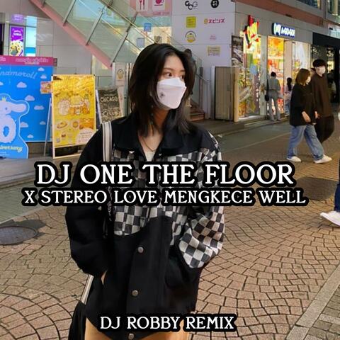 DJ ONE THE FLOOR X SETEREO LOVE WELL