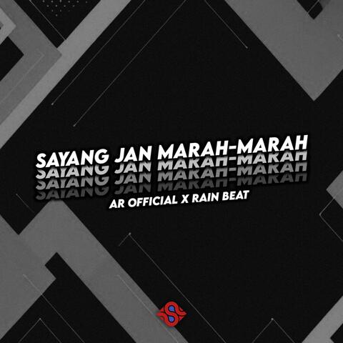 DJ SAYANG JANG MARAH-MARAH