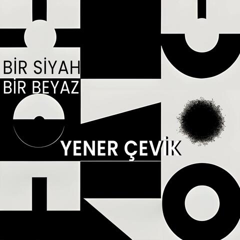 Bi Siyah Bi Beyaz