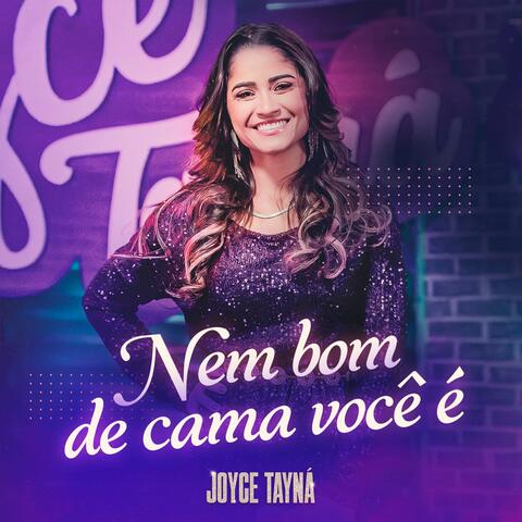 Nem Bom de Cama Você É