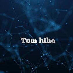 Dj Tum hiho