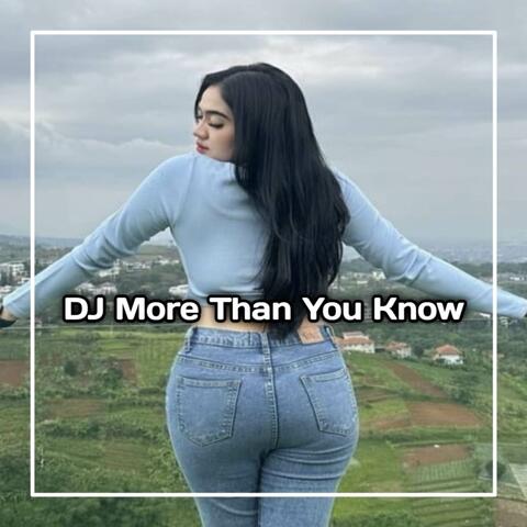 DJ MORE THAN YOU KNOW X ALONE MANGKANE