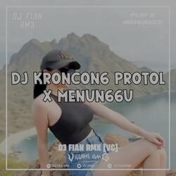 DJ KRONCONG X MENUNGGU