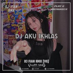 DJ AKU IKHLAS