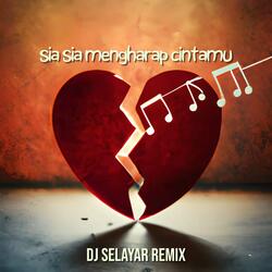 DJ SIA SIA MENGHARAP DIRI MU