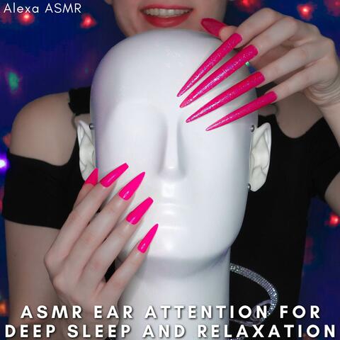 ASMR Ear Attention for Deep Sleep and Relaxation