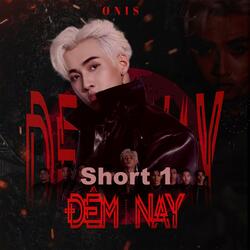 Đêm Nay - Short 1