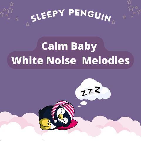 Calm Baby White Noise Melodies
