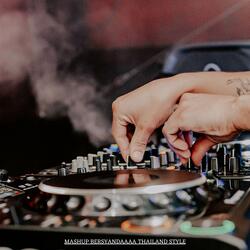 DJ Bersyandaaaa Thailand Style