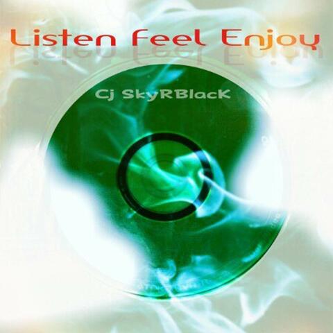 Listen Feel Enjoy