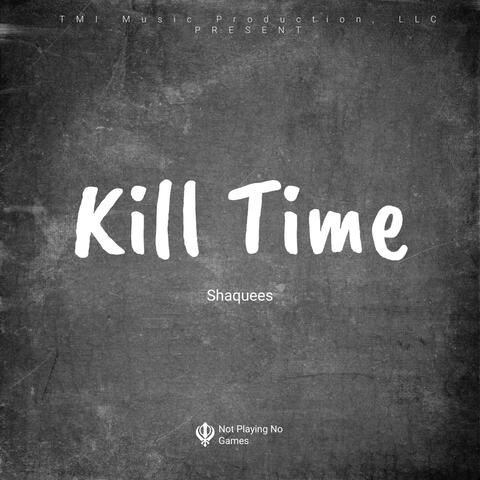 Kill Time
