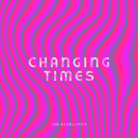 Changing Times