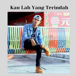 Kau Lah Yang Terindah