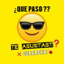 ¿Que Paso?? Te Asustaste? (Guaracha)