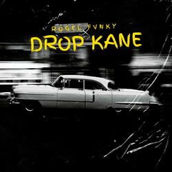 DROP KANE
