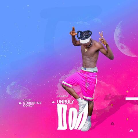 Unruly Don
