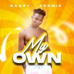 My Own