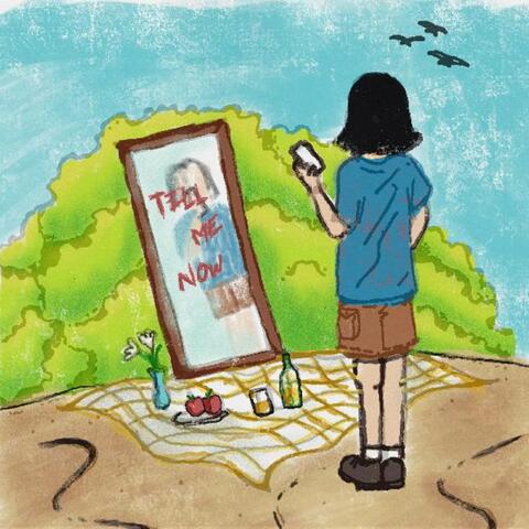 Tell Me Now