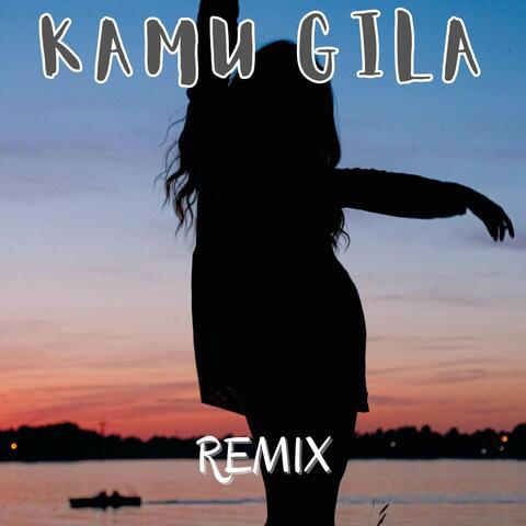 DJ KAMU GILA