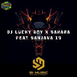 DJ NANA LUCKYBOY X SAHARA