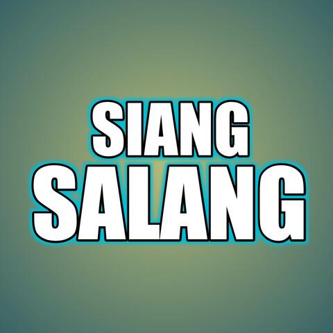 SIANG SALANG