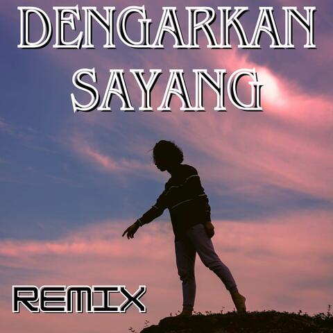 DENGARKAN SAYANG