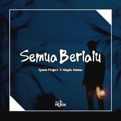 Semua Berlalu