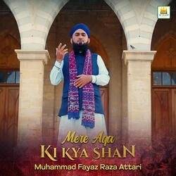 Mere Aqa Ki Kya Shan
