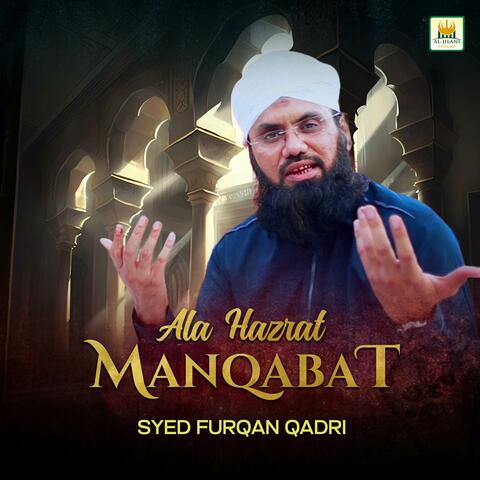 Ala Hazrat Manqabat