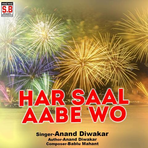 Har Saal Aabe Wo