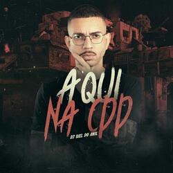 Aqui na CDD