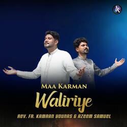 Maa Karman Waliriye