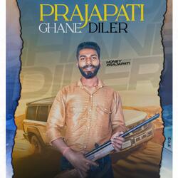 Prajapati Ghane Diler