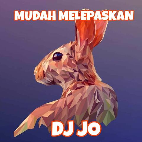 MUDAH MELEPASKAN