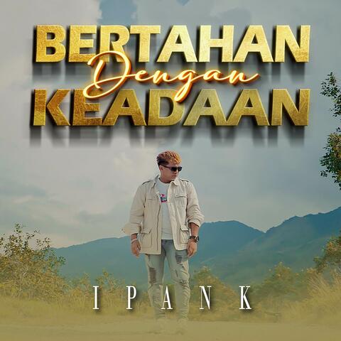 Bertahan Dengan Keadaan