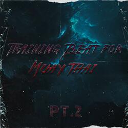 Training Beat for Muay Thai Pt.2