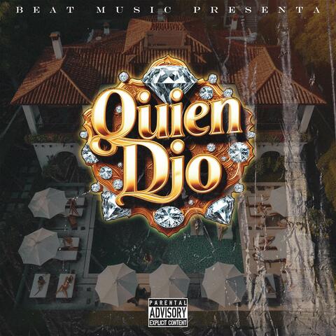 Quien Dijo