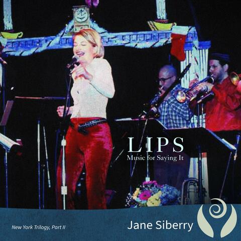Lips: Music For Saying It