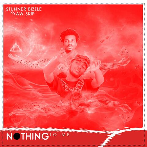 Nothing To Me
