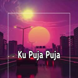 Ku Puja Puja