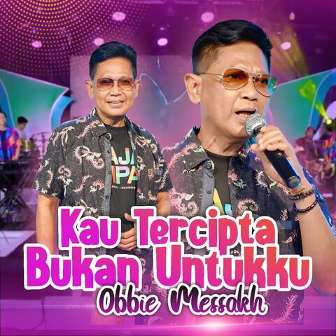 Kau Tercipta Bukan Untukku