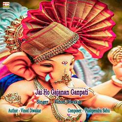 Jai Ho Gajanan Ganpati
