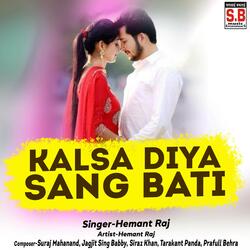Kalsa Diya Sang Bati