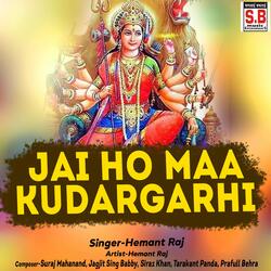 Jai Ho Maa Kudargarhi