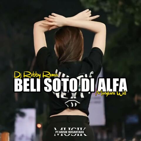 DJ BELI SOTO DI ALFA