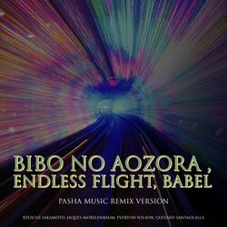 Bibo no Aozora , Endless Flight, Babel