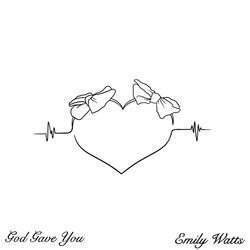 God Gave You