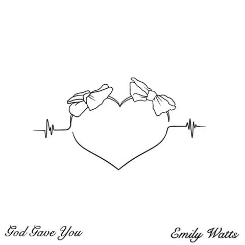 God Gave You