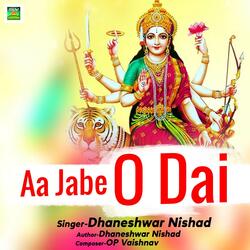 Aa Jabe O Dai