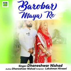 Barobar Maya Re
